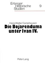 Die Bojarenduma Unter Ivan IV.