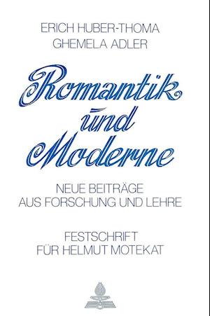 Romantik und Moderne