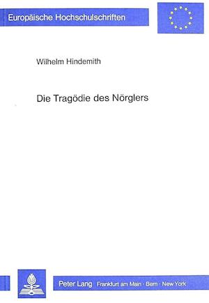 Die Tragoedie Des Noerglers