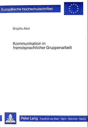 Kommunikation in Fremdsprachlicher Gruppenarbeit