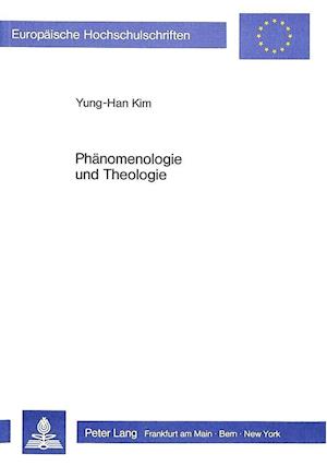 Phaenomenologie Und Theologie