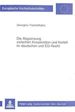 Die Abgrenzung Zwischen Kooperation Und Kartell Im Deutschen Und Eg-Recht