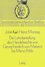 Die Lehrdarstellung Des Handelsrechts Von Georg Friedrich Von Martens Bis Meno Poehls