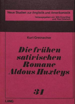 Die Fruehen Satirischen Romane Aldous Huxleys