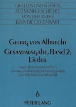 Georg Von Albrecht. Gesamtausgabe, Band 2