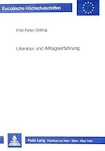 Literatur Und Alltagserfahrung