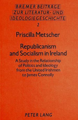 Republicanism and Socialism in Ireland