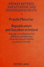 Republicanism and Socialism in Ireland
