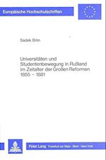 Universitaeten Und Studentenbewegung in Russland Im Zeitalter Der Grossen Reformen 1855-1881