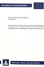 Hauptmann-Forschung. Neue Beitraege. Hauptmann Research. New Directions