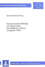 Hannoversche Beitraege Zur Geschichte Des Mittleren Ostens. (Ausgabe 1984)