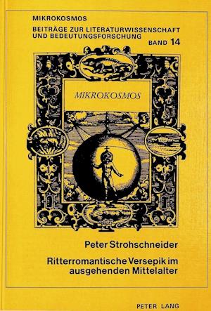 Ritterromantische Versepik Im Ausgehenden Mittelalter