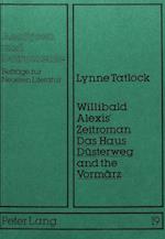 Willibald Alexis' Zeitroman -Das Haus Duesterweg- And the Vormaerz