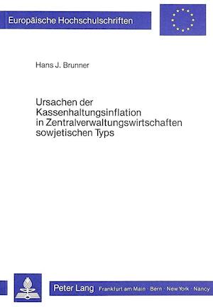 Ursachen Der Kassenhaltungsinflation in Zentralverwaltungswirtschaften Sowjetischen Typs