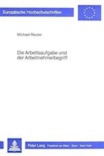 Die Arbeitsaufgabe Und Der Arbeitnehmerbegriff