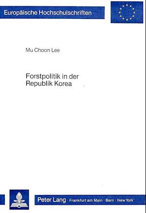 Forstpolitik in Der Republik Korea