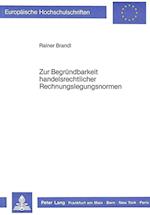 Zur Begruendbarkeit Handelsrechtlicher Rechnungslegungsnormen