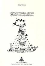 Muenchhausen Oder Die -Metaphysik- Des Witzes