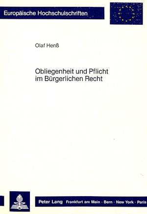 Obliegenheit Und Pflicht Im Buergerlichen Recht