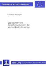 Soziostilistische Sprachstrukturen in Der Mutter-Kind-Interaktion