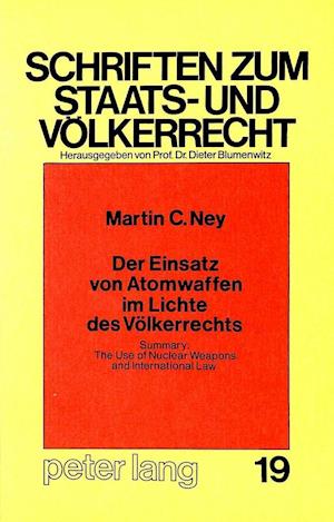 Der Einsatz Von Atomwaffen Im Lichte Des Voelkerrechts