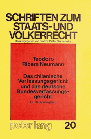 Das Chilenische Verfassungsgericht Und Das Deutsche Bundesverfassungsgericht - Ein Rechtsvergleich -