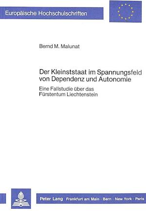 Der Kleinststaat Im Spannungsfeld Von Dependenz Und Autonomie