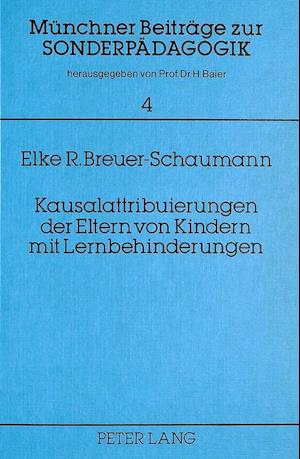 Kausalattribuierungen Der Eltern Von Kindern Mit Lernbehinderung