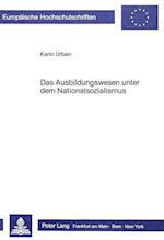 Das Ausbildungswesen Unter Dem Nationalsozialismus