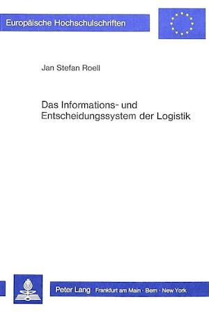 Das Informations- Und Entscheidungssystem Der Logistik