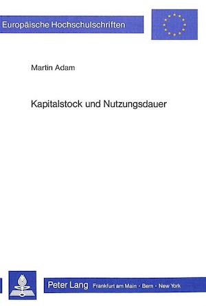 Kapitalstock und Nutzungsdauer