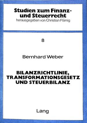 Bilanzrichtlinie, Transformationsgesetz Und Steuerbilanz