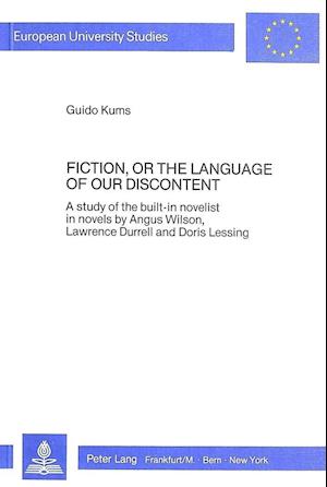 Fiction, or the language of our discontent