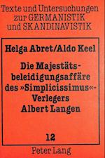 Die Majestaetsbeleidigungsaffaere Des -Simplicissimus--Verlegers Albert Langen
