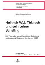 Heinrich W.J. Thiersch Und Sein Lehrer Schelling