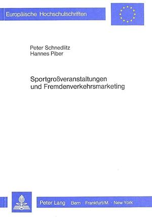 Sportgrossveranstaltungen Und Fremdenverkehrsmarketing