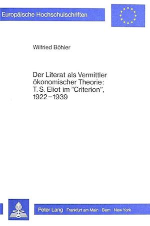 Der Literat ALS Vermittler Oekonomischer Theorie