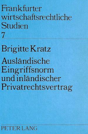 Auslaendische Eingriffsnorm Und Inlaendischer Privatrechtsvertrag