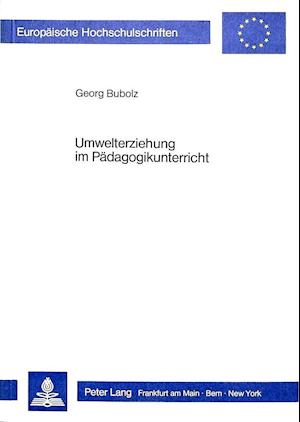 Umwelterziehung Im Paedagogikunterricht Der Gymnasialen Oberstufe