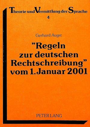 -Regeln Zur Deutschen Rechtschreibung- Vom 1. Januar 2001