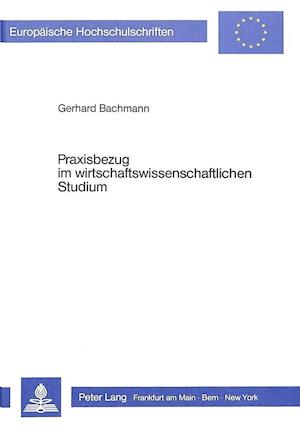 Praxisbezug Im Wirtschaftswissenschaftlichen Studium