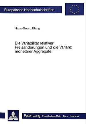 Die Variabilitaet Relativer Preisaenderungen Und Die Varianz Monetaerer Aggregate