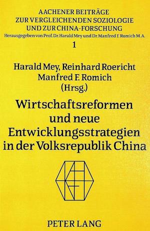 Wirtschaftsreformen Und Neue Entwicklungsstrategien in Der Volksrepublik China