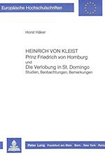 Heinrich Von Kleist. -Prinz Friedrich Von Homburg-. Und. -Die Verlobung in St. Domingo-