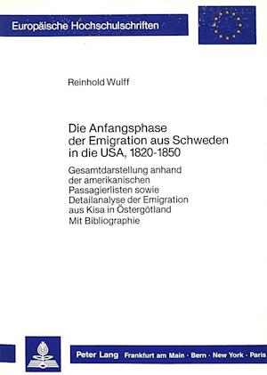 Die Anfangsphase Der Emigration Aus Schweden in Die USA, 1820-1850