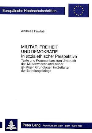 Militaer, Freiheit Und Demokratie. in Sozialethischer Perspektive