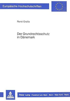 Der Grundrechtsschutz in Daenemark