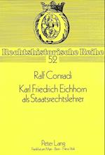 Karl Friedrich Eichhorn ALS Staatsrechtslehrer