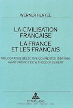 La Civilisation Francaise - La France Et Les Francais