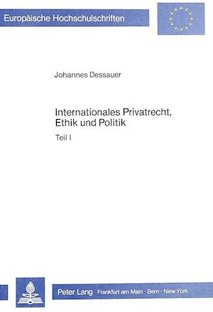 Internationales Privatrecht, Ethik Und Politik